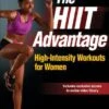 The HIIT Advantage: High-Intensity Workouts For Women By Irene Lewis-McCormick 2 The HIIT Advantage: High-Intensity Workouts For Women By Irene Lewis-McCormick -Fitness Equipment Store HiitAdvantage